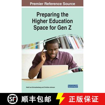 【3-4周达】Preparing the Higher Education Space for Gen Z [9781522577638]