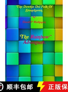 【3-4周达】The Downie Del Folk Of Stonehaven. The Rainbow Adventure [9780244733896]
