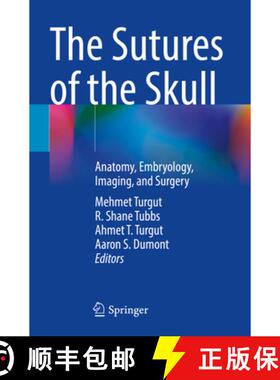 【3-4周达】The Sutures of the Skull: Anatomy, Embryology, Imaging, and Surgery [9783030723408]