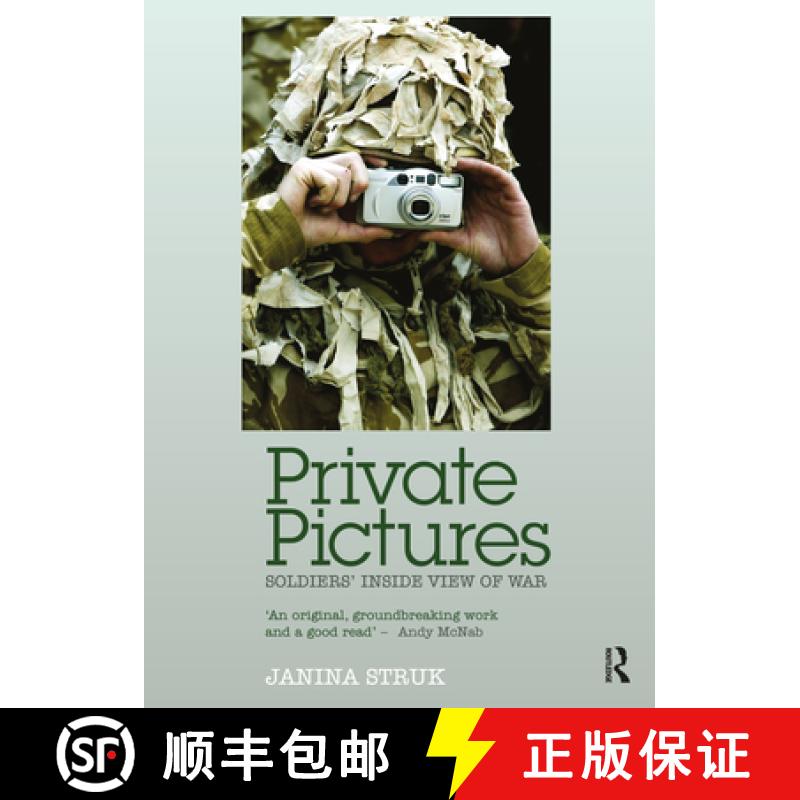 【3-4周达】Private Pictures: Soldiers' Inside View of War [9781848854437]