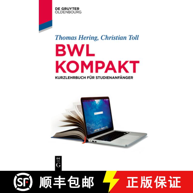 【2-3周达】Bwl Kompakt: Kurzlehrbuch Fur Studienanfanger [9783110630886]