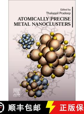 【3-4周达】Atomically Precise Metal Nanoclusters [9780323908795]