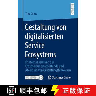 【3-4周达】Gestaltung von digitalisierten Service Ecosystems : Konzeptualisierung der Entscheidungsta... [9783658317874]