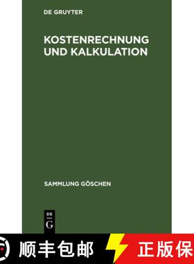 【3-4周达】Kostenrechnung und Kalkulation [9783110040395]