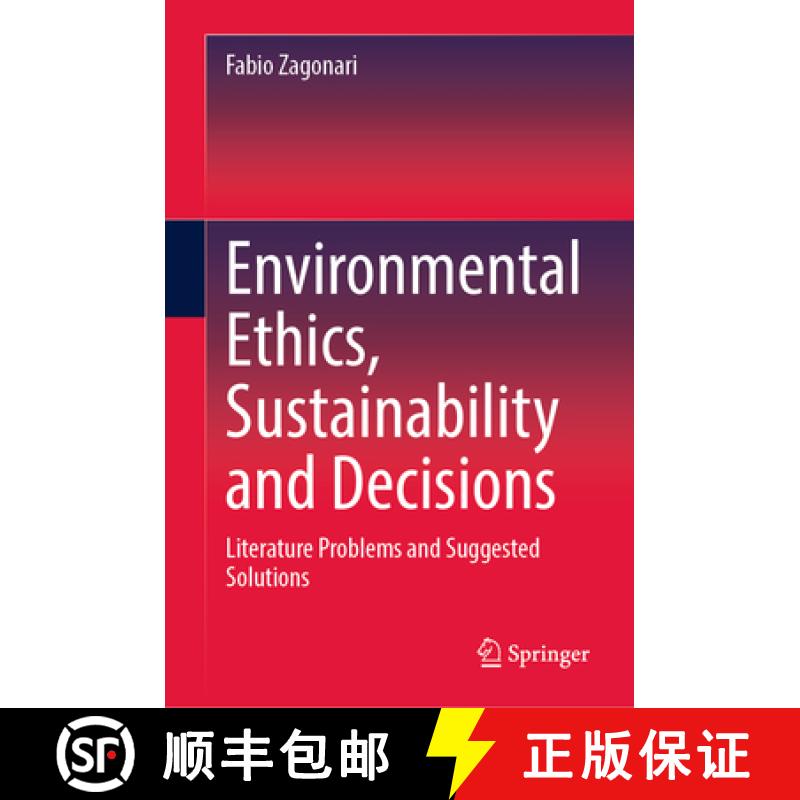 【3-4周达】Environmental Ethics, Sustainability and Decisions: Literature Problems and Suggested Solu... [9783031211812]