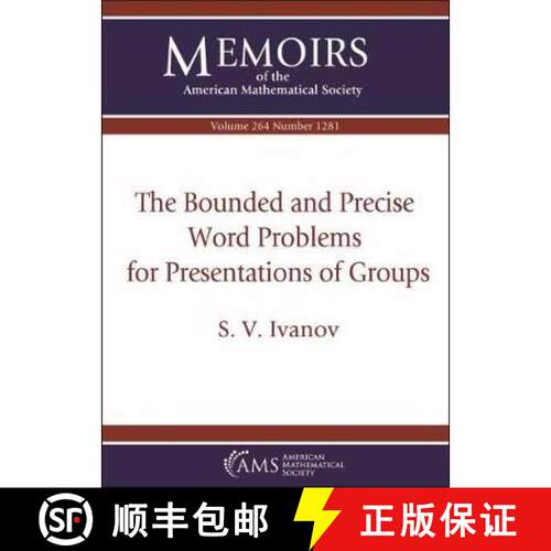 【3-4周达】Bounded and Precise Word Problems for Presentations of Groups [9781470441432]