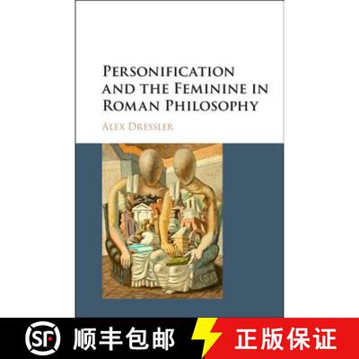【3-4周达】Personification and the Feminine in Roman Philosophy [9781107105966]
