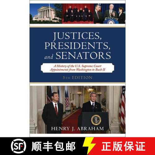 【3-4周达】Justices, Presidents, and Senators : A History of the U.S. Supreme Court Appointments from... [9780742558953]