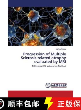 预订 Progression of Multiple Sclerosis related atrophy evaluated by MRI [9783659666278]