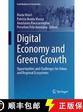 【3-4周达】Digital Economy and Green Growth: Opportunities and Challenges for Urban and Regional Ecos... [9783031666681]