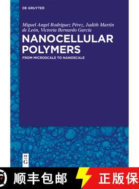 预订 Nanocellular Polymers: From Microscale to Nanoscale [9783110756111]