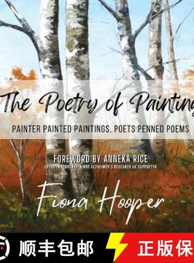 预订 The Poetry of Painting: Painter Painted Paintings, Poets Penned Poems [9781915857019]