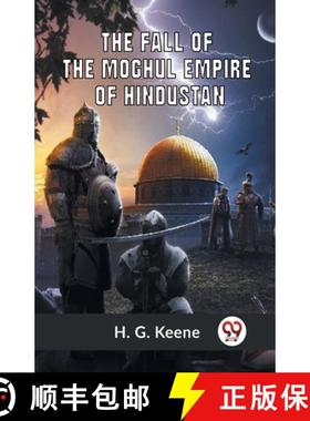 【3-4周达】Fall of the Moghul Empire of Hindustan (Edition2023) [9789359958460]