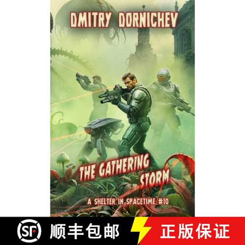 【3-4周达】The Gathering Storm (A Shelter in Spacetime Book 10): A LitRPG Apocalypse Series [9788077090414]