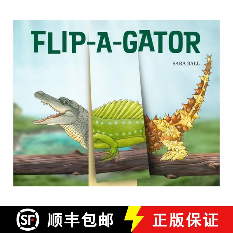 Flip-a-gator : Make Your Own Wacky Reptile! [9780789214829]