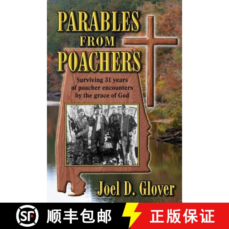 【2-3周达】Parables from Poachers: Surviving 31 Years of Poacher Encounters by the Grace of God [9780960046904]