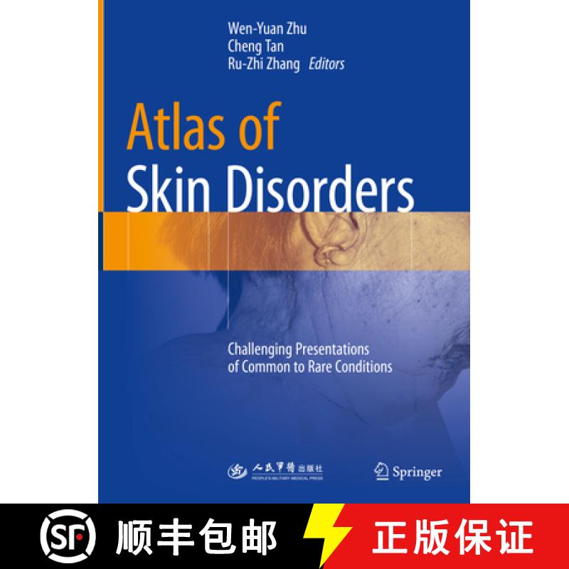【3-4周达】Atlas of Skin Disorders: Challenging Presentations of Common to Rare Conditions [9789811080364]