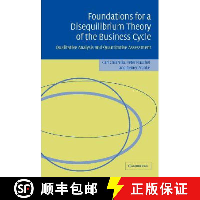 【3-4周达】Foundations for a Disequilibrium Theory of the Business Cycle: Qualitative Analysis and Qu... [9780521850254]