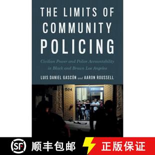 Policing The Community Limits Black Accountability Civilian B... and Police 4周达 9781479842254 Power