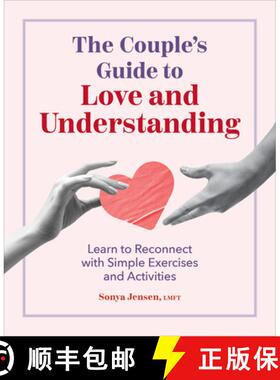 【3-4周达】The Couple's Guide to Love and Understanding: Learn to Reconnect with Simple Exercises and... [9798886509892]