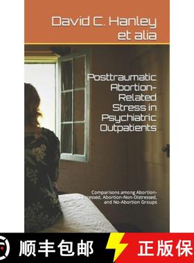 【3-4周达】Posttraumatic Abortion-Related Stress in Psychiatric Outpatients [9781952464089]