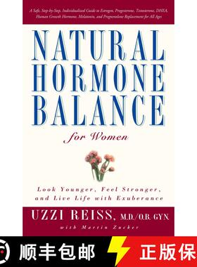 【3-4周达】Natural Hormone Balance for Women: Look Younger, Feel Stronger, and Live Life with Exuberance [9780743406666]