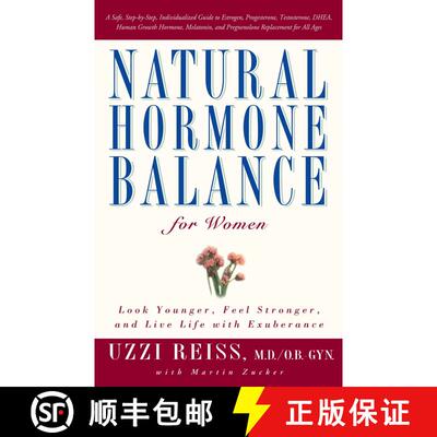 【3-4周达】Natural Hormone Balance for Women: Look Younger, Feel Stronger, and Live Life with Exuberance [9780743406666]