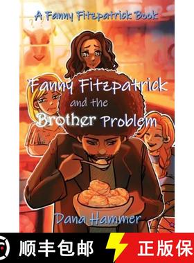 预订 Fanny Fitzpatrick and the Brother Problem [9781962308007]
