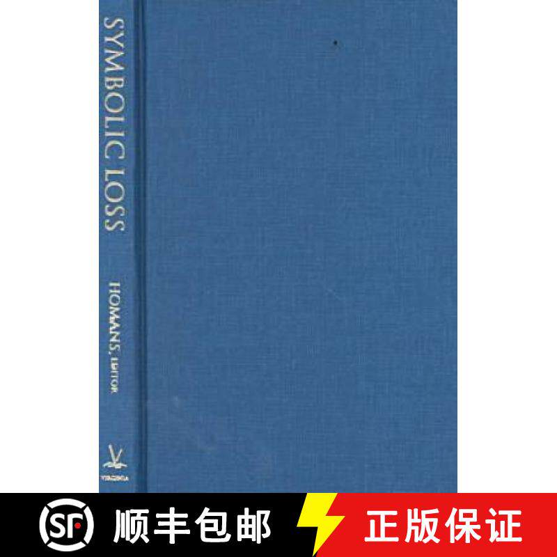 预订 Symbolic Loss: The Ambiguity of Mourning and Memory at Century's End [9780813919850]