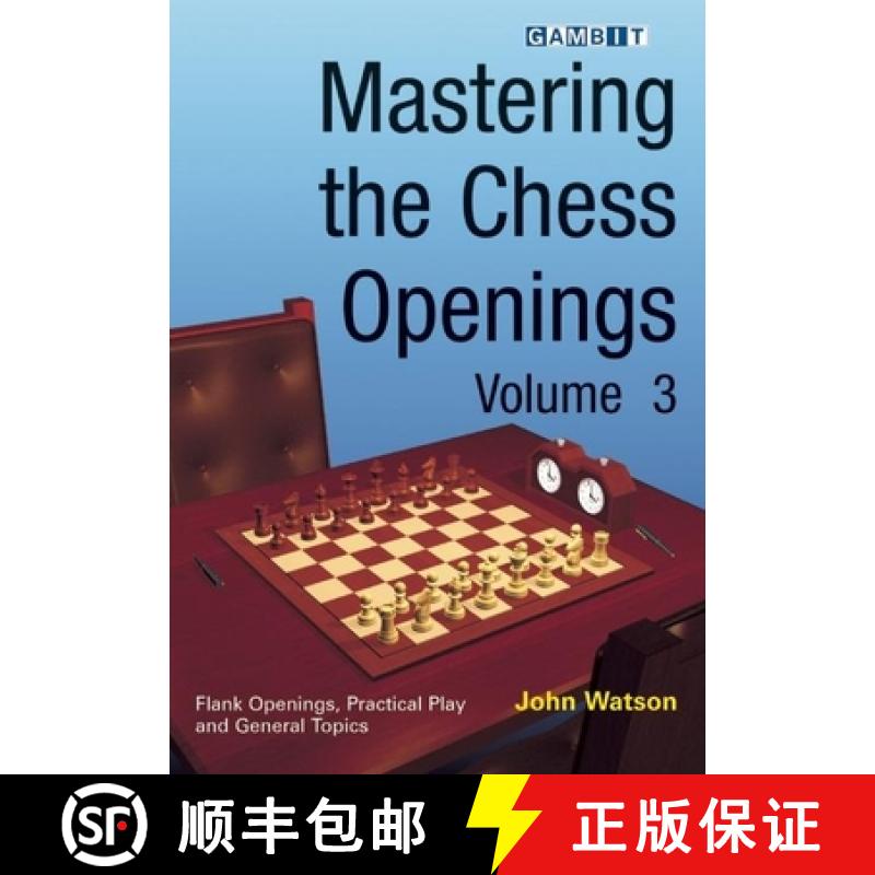 【2-3周达】Mastering the Chess Openings Volume 3 [9781904600985]