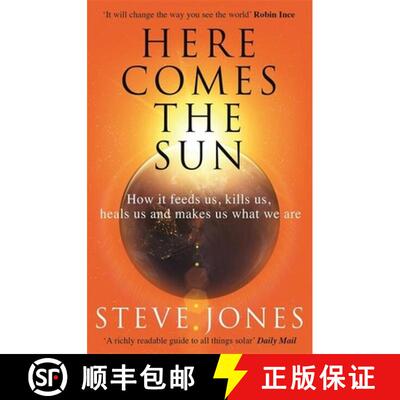 【3-4周达】Here Comes the Sun: How It Feeds Us, Kills Us, Heals Us and Makes Us What We Are [9780349143378]