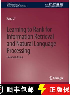 【3-4周达】Learning to Rank for Information Retrieval and Natural Language Processing, Second Edition [9783031010279]