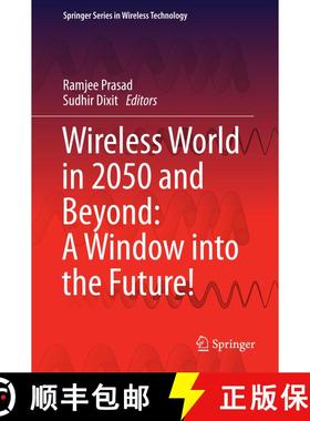 【3-4周达】Wireless World in 2050 and Beyond: A Window into the Future! (1st ed. 2016) (1st ed. 2016)... [9783319421407]
