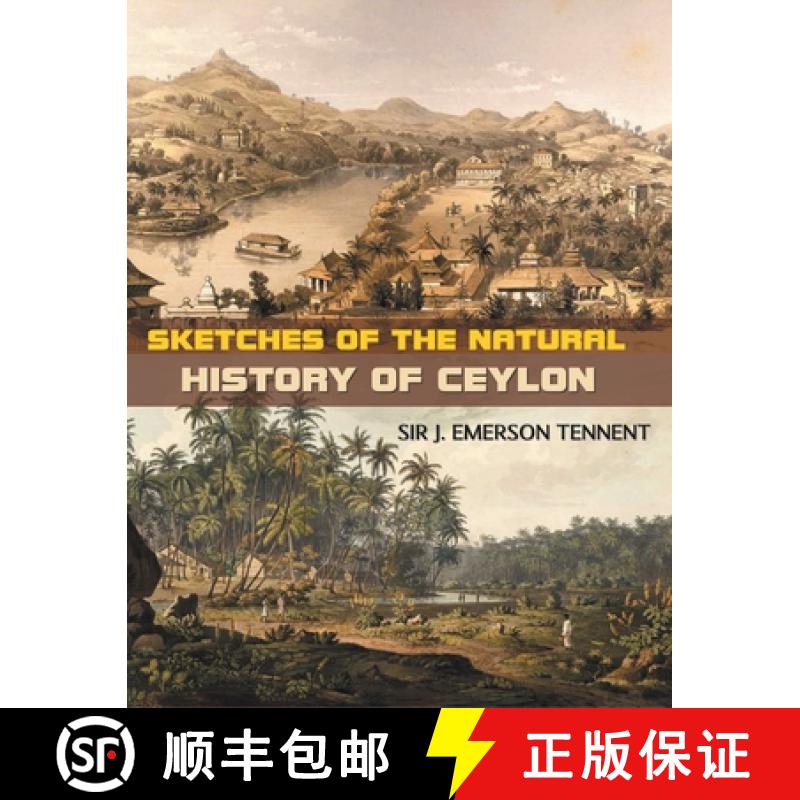【4周达】Sketches of the Natural History of Ceylon [9789387826472]