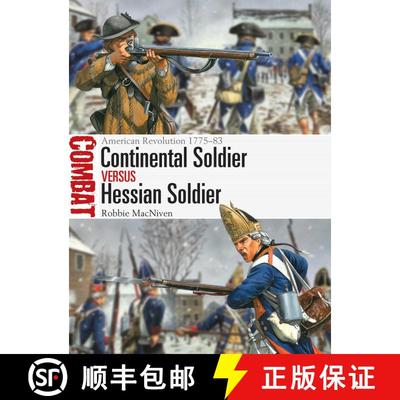 【3-4周达】Continental Soldier vs Hessian Soldier: American Revolution 1775–83 [9781472867056]