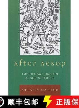 预订 After Aesop : Improvisations on Aesop's Fables [9780761851479]