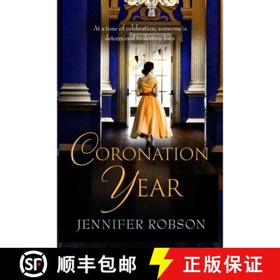 【3-4周达】Coronation Year: An enthralling historical novel, perfect for fans of The Crown [9781035404216]