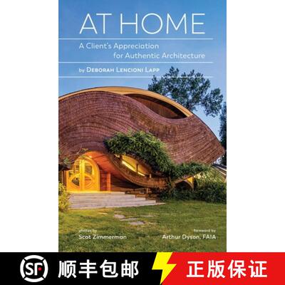 【3-4周达】At Home: A Client's Appreciation for Authentic Architecture [9781938938719]