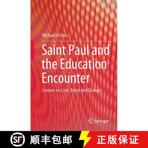 【3-4周达】精装 Saint Paul and the Education Encounter : Lessons on Love, Event and Change [9789811956690]