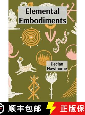 【3-4周达】Elemental Embodiments: Capturing the Essence of Earth, Water, Fire, and Air Through Sculpture [9798348427825]