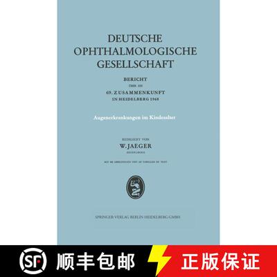【3-4周达】Augenerkrankungen Im Kindesalter: Bericht UEber Die 69. Zusammenkunft in Heidelberg 1968 [9783807002750]