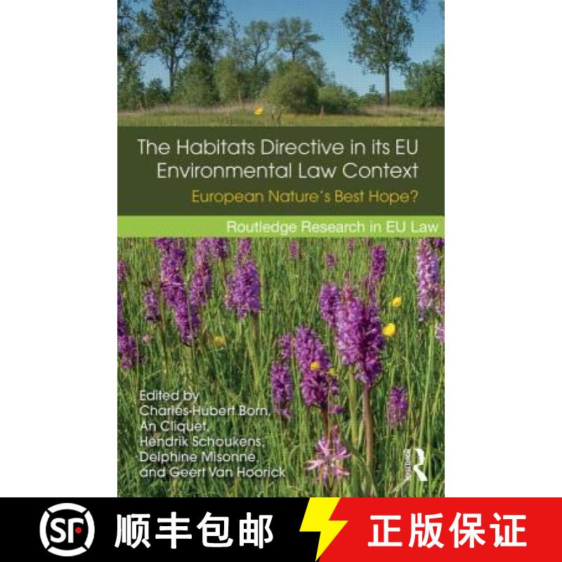 【3-4周达】The Habitats Directive in its EU Environmental Law Context : European Nature's Best Hope? [9781138019584]