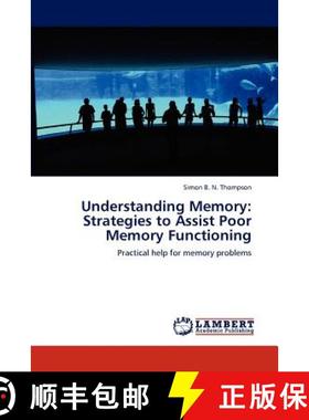 预订 Understanding Memory: Strategies to Assist Poor Memory Functioning [9783846545584]