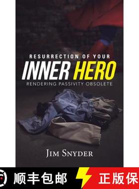 【3-4周达】Resurrection of Your Inner Hero: Rendering Passivity Obsolete [9781490852881]