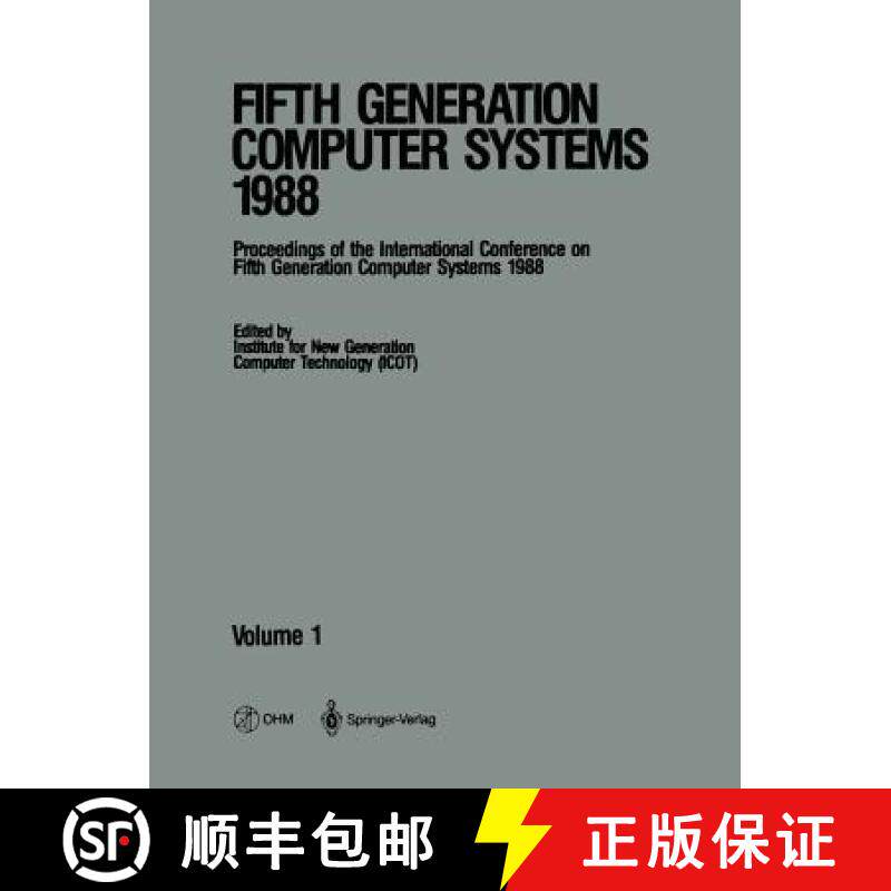 【3-4周达】Fifth Generation Computer Systems 1988: Volume 1 Proceedings of the International Conferen... [9781447131588]