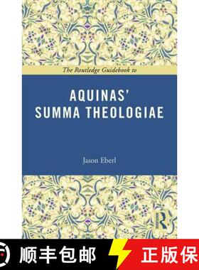 【3-4周达】The Routledge Guidebook to Aquinas' Summa Theologiae: The Routledge Guidebook to Aquinas' ... [9781138777194]