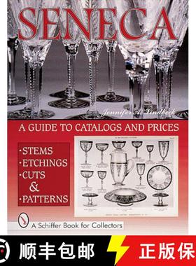 【3-4周达】Seneca Glass: A Guide to Catalogs and Prices: A Guide to Catalogs and Prices [9780764311406]