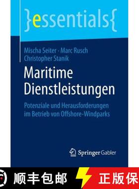 【3-4周达】Maritime Dienstleistungen : Potenziale und Herausforderungen im Betrieb von Offshore-Windp... [9783658090463]