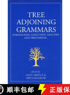 预订 Tree Adjoining Grammars, Volume 107: Formalisms, Linguistic Analysis and Processing [9781575862521]