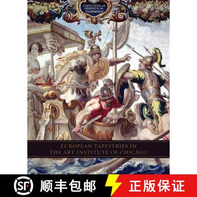 【3-4周达】精装 European Tapestries in The Art Institute of Chicago [9780300119602]